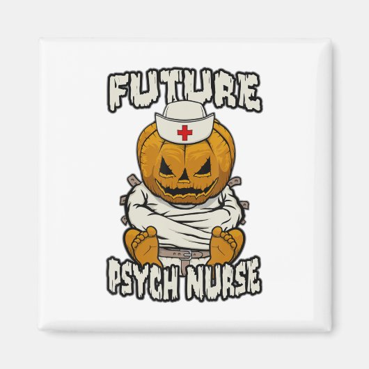 Future Psych Psychiatric Nurse Crazy Halloween Pum Magnet (Vorne)