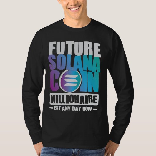 Future SOLANA Coin Millionaire T-Shirt (Vorderseite)