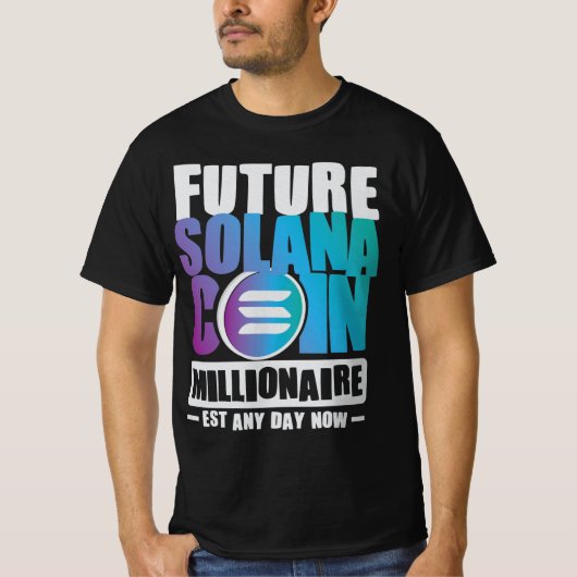 Future SOLANA Coin Millionaire T-Shirt (Vorderseite)