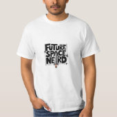 Future Space Nerd - T - Shirt-Design T-Shirt (Vorderseite)