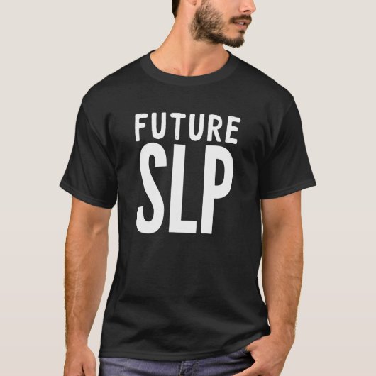 Future Speech Language Pathologe SLP T Shirt (Vorderseite)