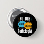 Future Speech Pathologe SLP Button (Vorne & Hinten)