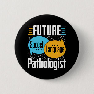 Future Speech Pathologe SLP Button