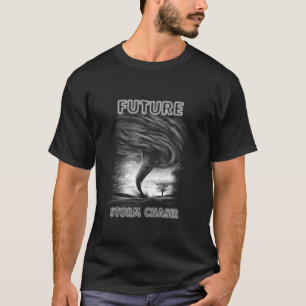 Future Storm Chaser Cloud Gazer Weatherman Metrolo T-Shirt