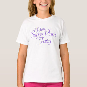 Future Sugar Plum Fairy Nutcracker T-Shirt