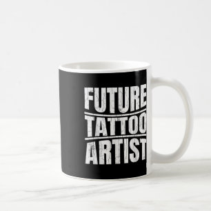 Future Tattoo Artist Funny Tattoo Lover Tattoos Gr Kaffeetasse
