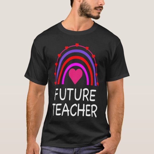 Future Teacher Rainbow Cute Teaching T-Shirt (Vorderseite)