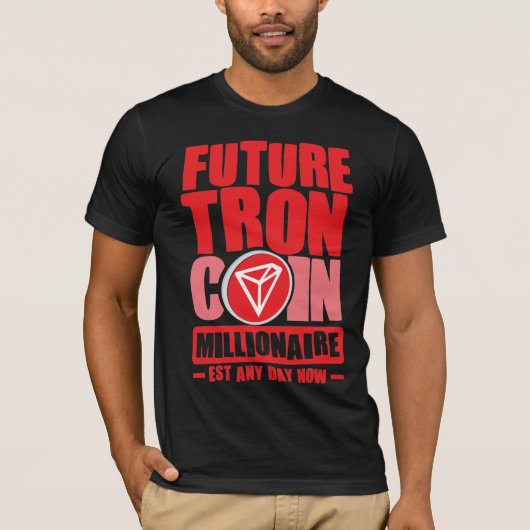 Future TRON Coin Millionaire T-Shirt (Vorderseite)