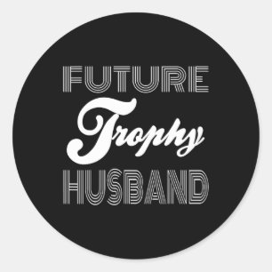 Future Trophy Verlobte Groove To Be Husband Funny Runder Aufkleber