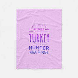 Future Turkey Hunter Baby Blanket Fleecedecke