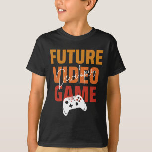 Future Video Game Developer - Funny Game Designer T-Shirt