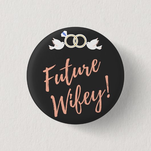 Future Wifey Love Birds Button (Vorderseite)