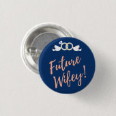 Future Wifey Love Birds in Deep Blue Button (Vorne & Hinten)