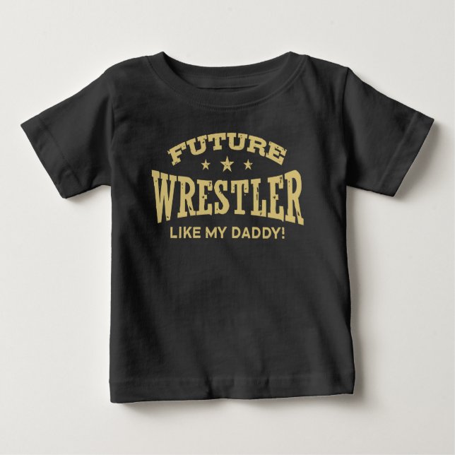 Future Wrestler like my Daddy Baby T-shirt (Vorderseite)