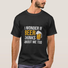Fuuny Beer Quote T-Shirt