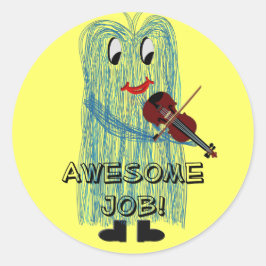 Fuzzy16inch, Phantastisch Job! Runder Aufkleber