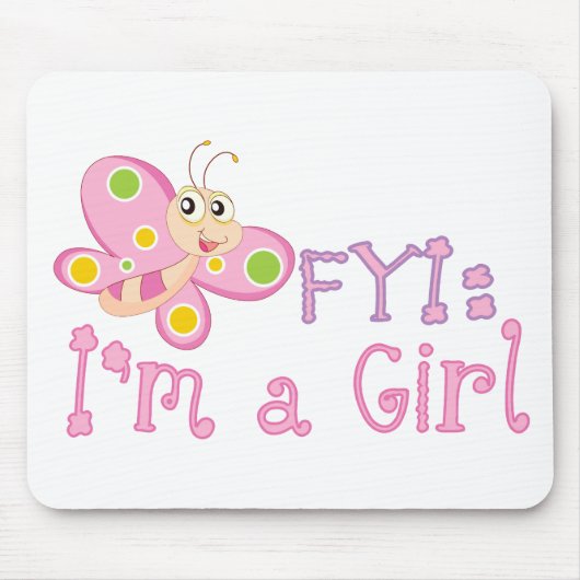 FYI: Im Girl Butterfly Mousepad (Vorne)