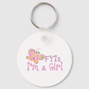 FYI: Im Girl Butterfly Schlüsselanhänger