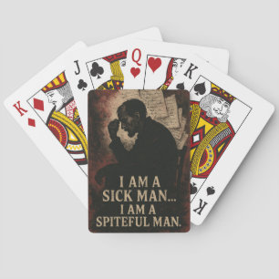 Fyodor Dostoevsky Ich bin ein kranker Mann Zitat Spielkarten