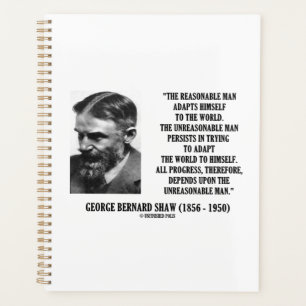 G. B. Shaw Progress hängt von einem unvernünftig Planer