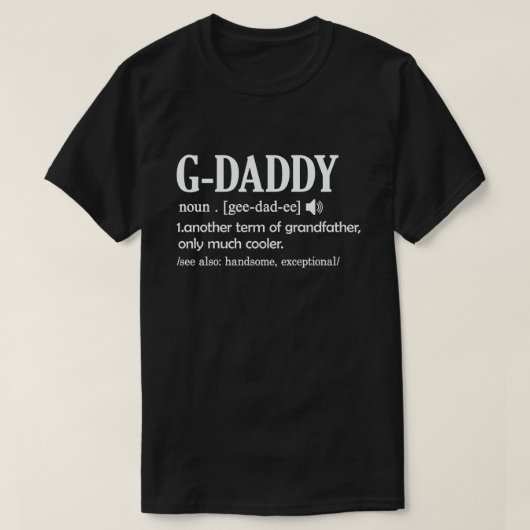 G-Daddy definiert Funny bedeutet Cooles Opa-Gesche T-Shirt (Design vorne)