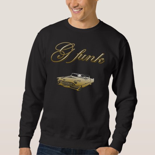 G Funk Lowrider Sweatshirt (Vorderseite)