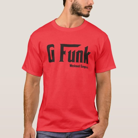 G Funk Westküste T-Shirt (Vorderseite)