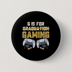G is for Gaming Fun School Abschluss Gamer Boys K Button