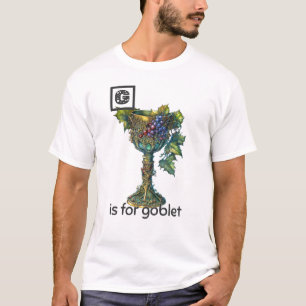 G ist für Goblet T - Shirt