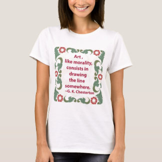 G.K. Chesterton auf Kunst und Sittlichkeitsgefühl T-Shirt