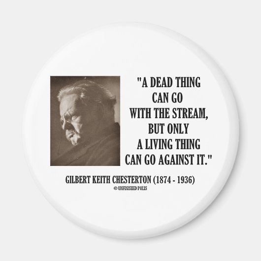 G.K. Chesterton Dead Thing Stream Living Things Magnet (Vorne)