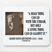 G.K. Chesterton Dead Thing Stream Living Things Mousepad (Vorne)