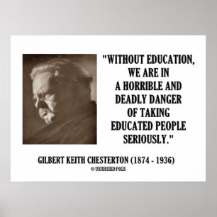 G.K. Chesterton Education Deadly Danger Seriously Poster