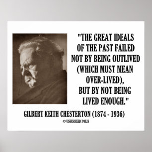 G.K. Chesterton große Ideale der Vergangenheit nic Poster