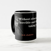 G.K. Chesterton Zitat auf Bildung Tasse (Vorderseite Links)