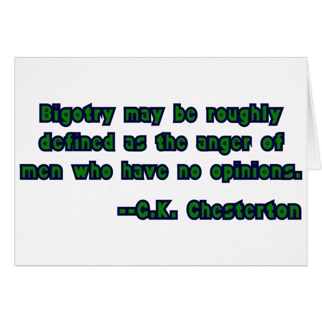 G.K. Chesterton Zitat über Bigotry (Vorderseite (Horizontal))