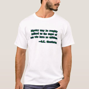 G.K. Chesterton Zitat über Bigotterie T-Shirt