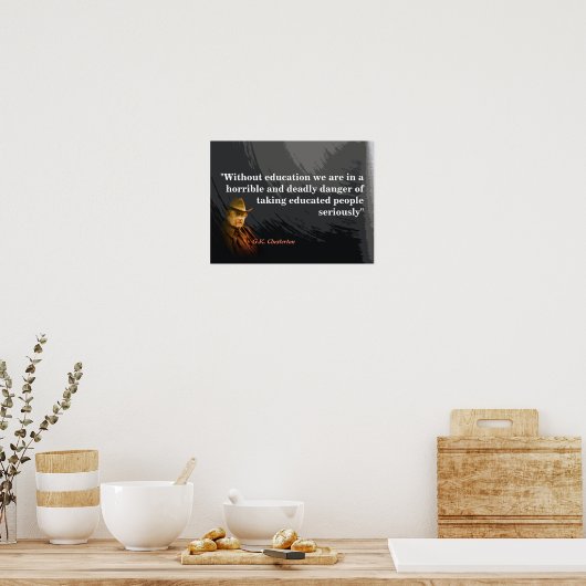 G.K. Chesterton Zitat zum Bildung-Poster Poster (Küche)