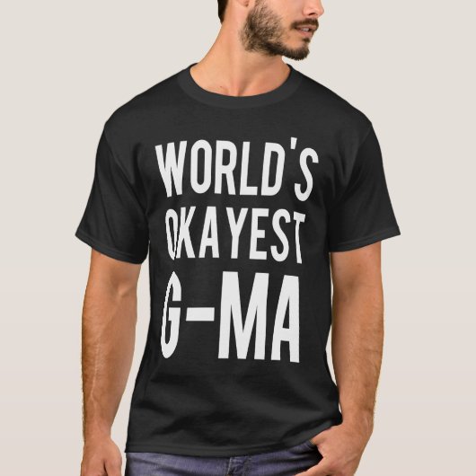 G Ma World's Okayest G Ma T-Shirt (Vorderseite)