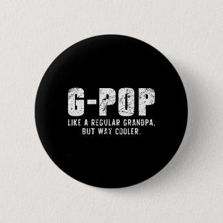 G-Pop wie ein Opa, aber viel cooler, nur viel Gpop Button