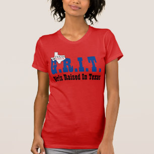 G.R.I.T. - in Texas aufgezogene Mädchen T-Shirt