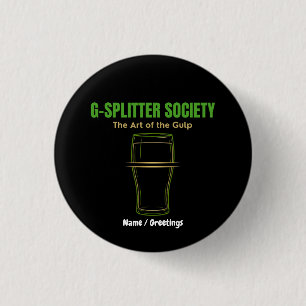 G-Splitter Gesellschaft Die Kunst des Gulp PintCul Button