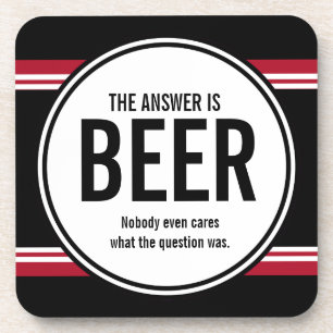 (G-Version) Funny Beer ist der Answer Untersetzer