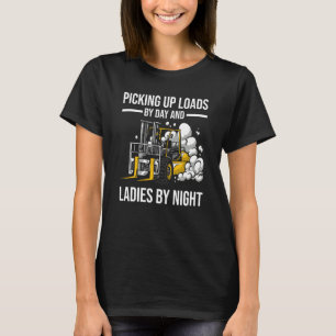 Gabelstapler beladen für Damen am Tag durch Nacht T-Shirt
