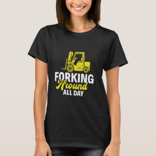 Gabelstapler - Gabelstapler T-Shirt