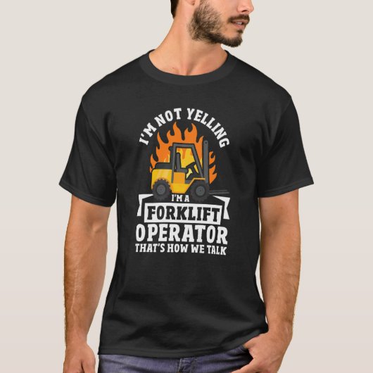 Gabelstapler Gabelstaplerfahrer Gabelstaplerbedien T-Shirt (Vorderseite)