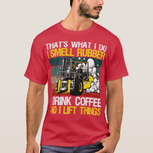 Gabelstapler I Lift Dinge T-Shirt
