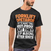 Gabelstapler Ich versuche, Dinge zu erstaunlichen  T-Shirt (Vorderseite)