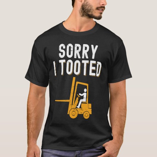 Gabelstapler Sorry i Tooot T-Shirt (Vorderseite)
