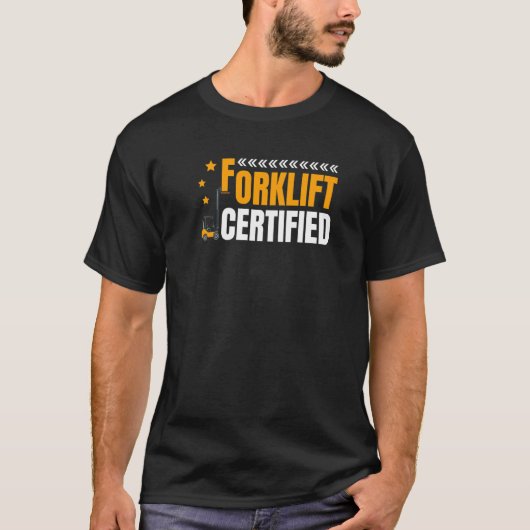 Gabelstapler-zertifizierter Gabelstapler T-Shirt (Vorderseite)